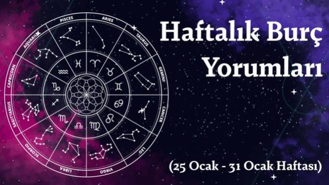 Bu Hafta Burçları Neler Bekliyor? 25 - 31 Ocak Haftası Haftalık Burç Yorumları