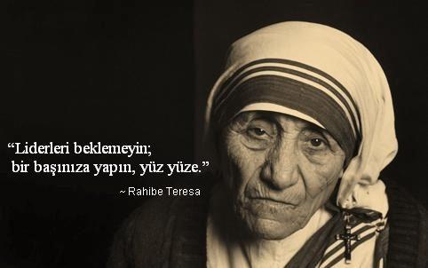 Hayatını Sevgiye Ve İyiliğe Adamış Biri: Rahibe Teresadan Alıntılar!