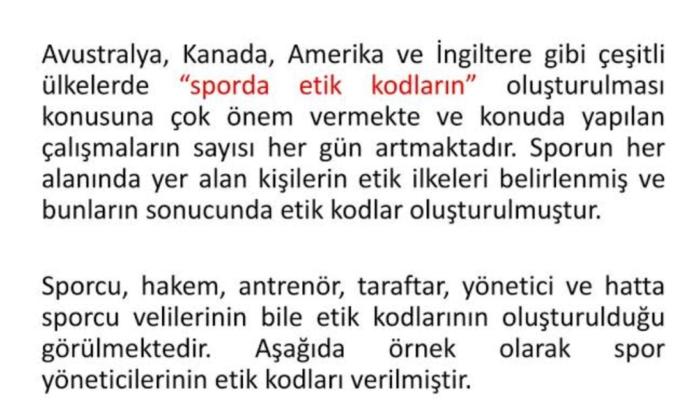 Etik kodlar, başarı için sporda en olması gereken terimdir.