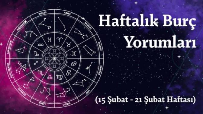Bu Hafta Burçları Neler Bekliyor? 15-21  Şubat  Haftası Haftalık Burç Yorumları