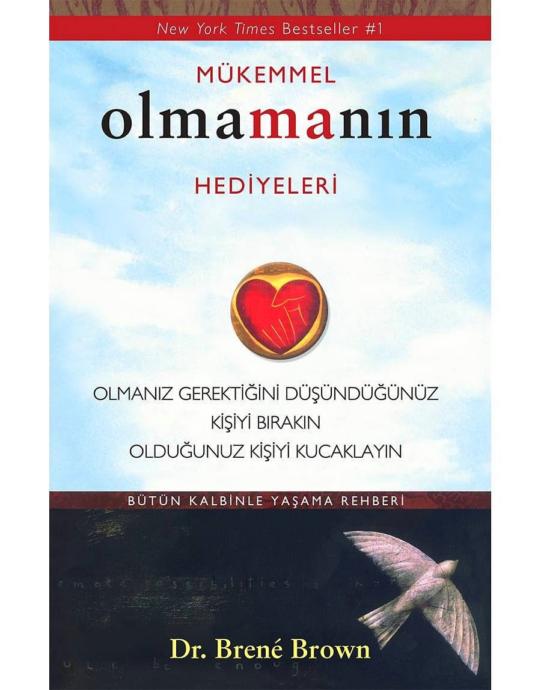 Brene Brown / Mükemmel Olma(ma)nın Hediyeleri