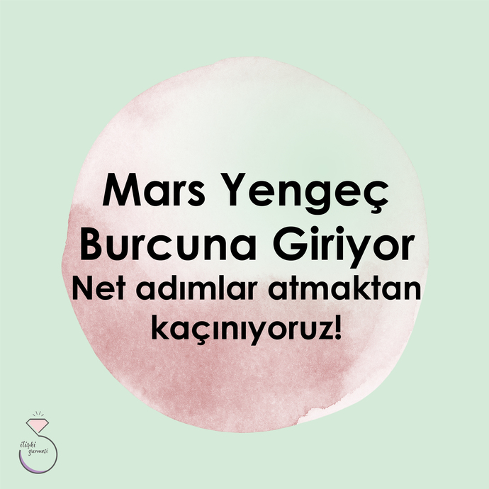 Mars Yengeç Burcuna Giriyor!