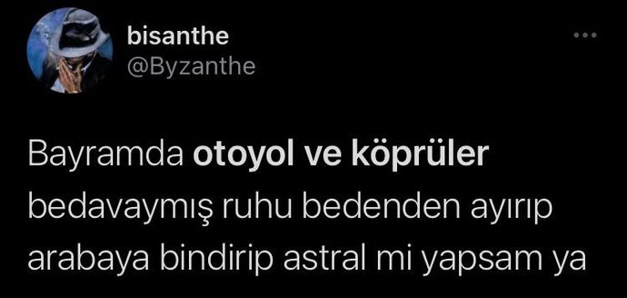 Bayram Boyunca Geçmenin Yasak Olduğu Bedava Köprü ve Otoyollar Hakkında Atılmış Komik Tweetler! 😅
