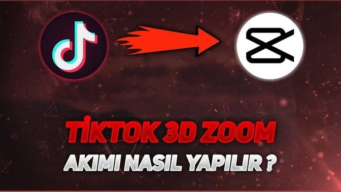 Tiktok 3D Zoom Akımı Nasıl Yapılır?