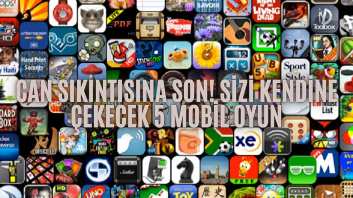 Can Sıkıntısına Son: Sizi Kendine Çekecek 5 Mobil Oyun!