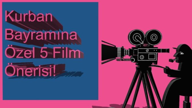 🎈Bu Bayram Hep Birlikte Güzel: Aileyle İzlenebilecek En Güzel Film Önerileri