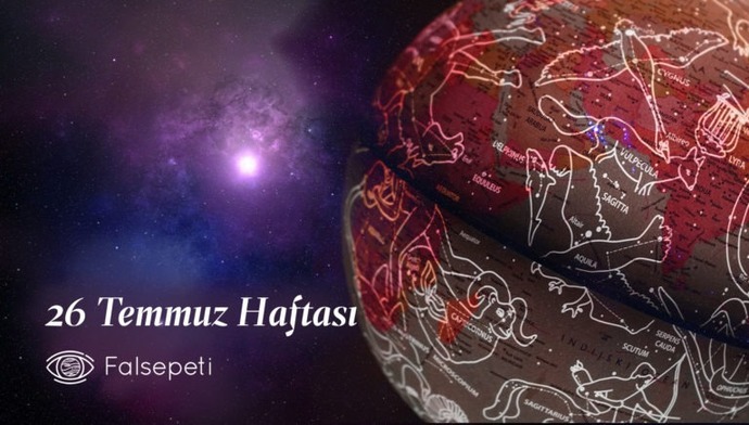 Bu Hafta Burçları Neler Bekliyor? 26 Temmuz - 1 Ağustos Haftası Haftalık Burç Yorumları