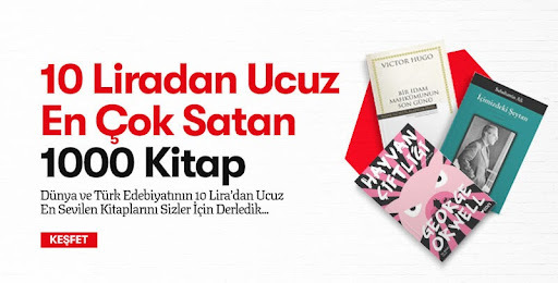 Türk ve Dünya Edebiyatından en sevilen 10 TL’den ucuz 1000 kitap seni bekliyor; aramakla uğraşma, hemen listeni tamamla!