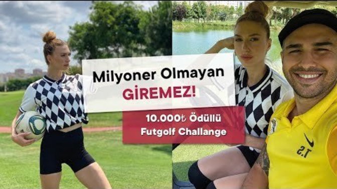 Milyoner Olmayan Giremez! 10.000₺ Ödüllü Futgolf Challange İmge Gürsoy