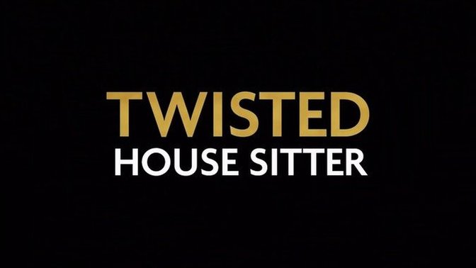 Lüks Hayatı Yaşamayı Takıntı Haline Getiren Bir Kadının Tehlikeli Oyunu: Twisted House Sitter