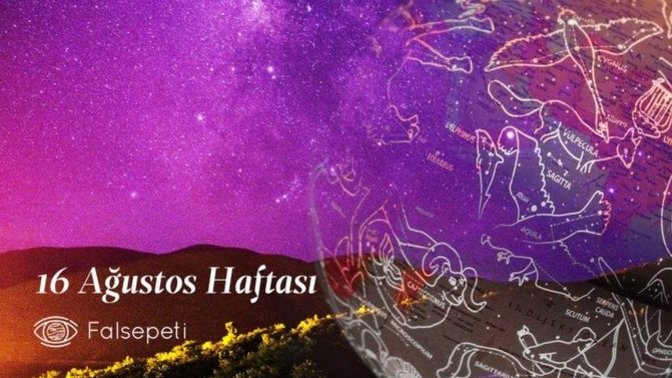 Bu Hafta Burçları Neler Bekliyor? 16 - 22 Ağustos Haftası Haftalık Burç Yorumları