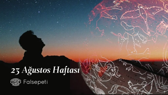 Bu Hafta Burçları Neler Bekliyor? 23 - 29 Ağustos Haftası Haftalık Burç Yorumları