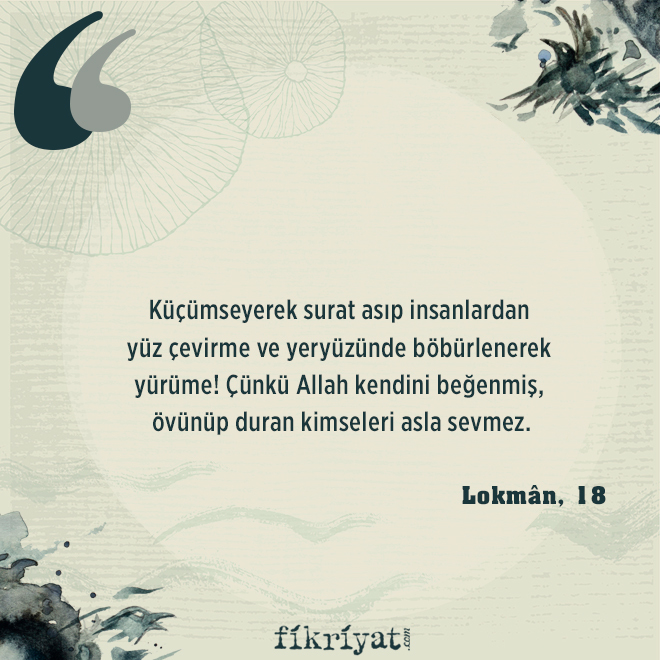 Kibir Ve Tedavisi! Kibir, Enaniyet, Ben Merkezcilik ve Müteveyhık Nedir?