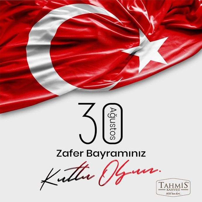 30 Ağustos Zafer Bayramımız Kutlu Olsun!