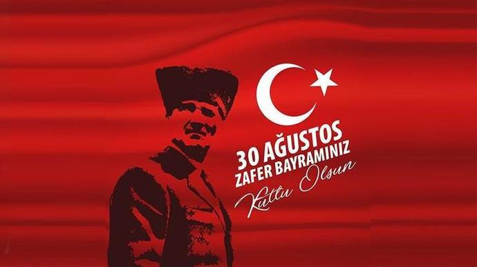 30 Ağustos Zafer Bayramımız Kutlu Olsun!