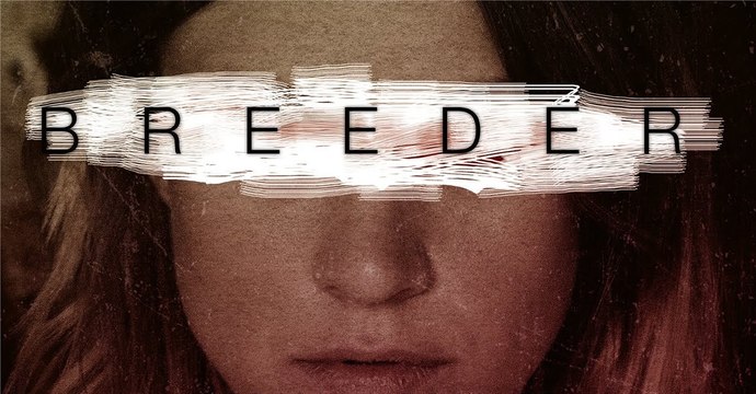 Deney Kobayı Olmaya Zorlanan Kadınların Mücadelesi: Breeder