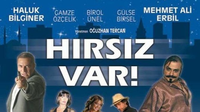 Gittiğim İlk Sinema Filmi: Hırsız Var!