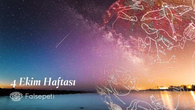 Bu Hafta Burçları Neler Bekliyor? 4 Ekim - 10 Ekim Haftası Haftalık Burç Yorumları