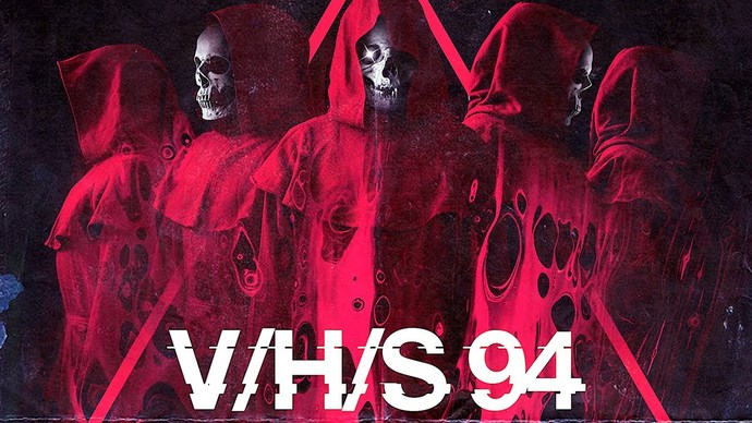 Yasa Dışı Kaset: V/H/S/94