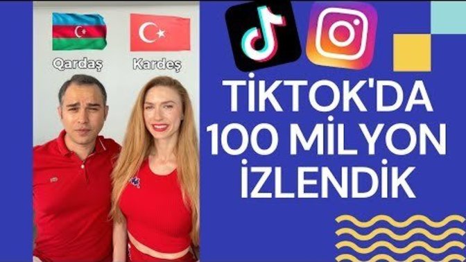 Tiktok'da 100 Milyon İzlendik!