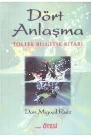 Toltek Bi̇lgeli̇ği̇ ve Dört Anlaşma
