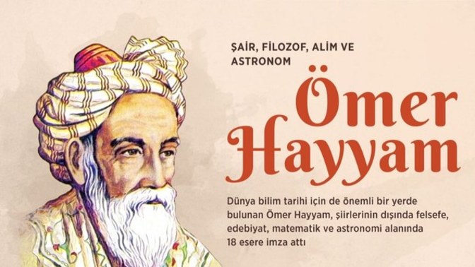Doğu'nun ve Batı'nın Gelmiş Geçmiş En Büyük Bilginlerinden: Ömer Hayyam ve Şahsiyeti