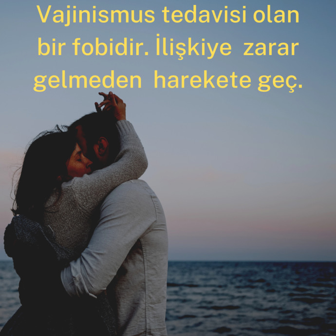 İlk İlişki Korkusu ve Vajinismus: Kendi Kendine Geçer Mi?