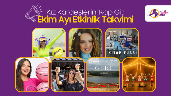 Kız Kardeşlerini Kap Git: Ekim Ayı Etkinlik Takvimi ile Kızlar Bir Adım Öne Diyoruz! 🩰🎭🎨