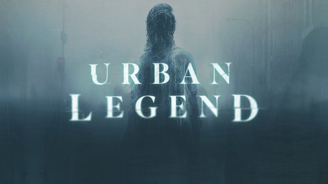 Korkmaya Hazır Olun: Urban Legend