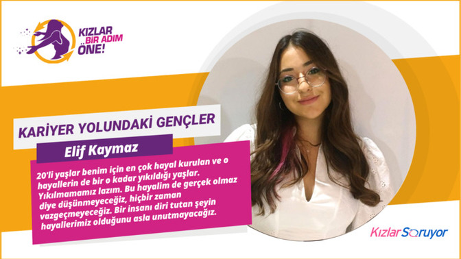 Çalışan Bir Öğrenci Olan KızlarSoruyor Topluluk Editörü Elif Kaymaz, Kariyer Yolculuğunu Anlatarak Gençlere Tavsiyeler Verdi!
