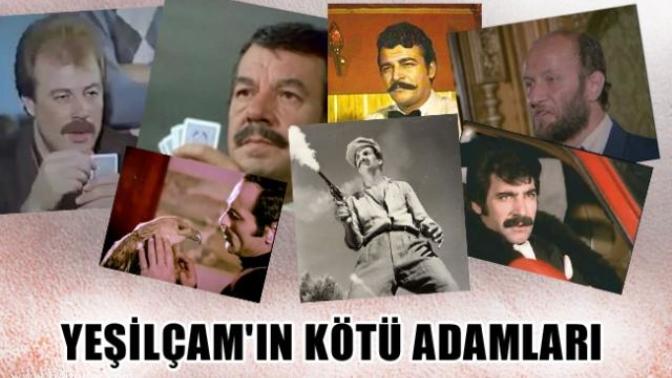 Türk Sinemasının Kötü Adamları