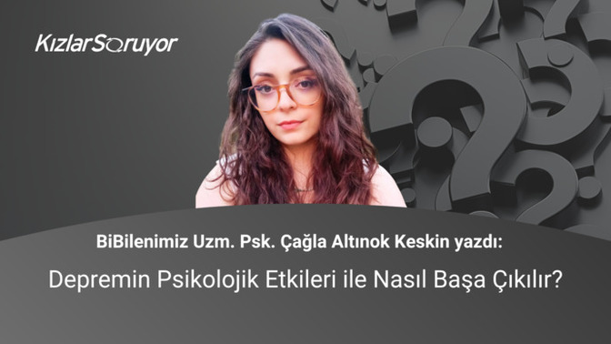 Depremin Psikolojik Etkileri ile Nasıl Başa Çıkılır?