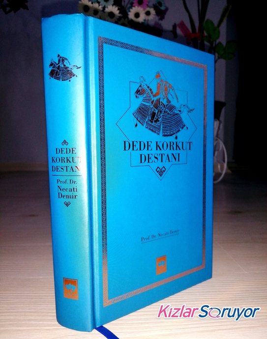 Türklerin Efsanevi Atası: Dede Korkut ve Hikâyeleri