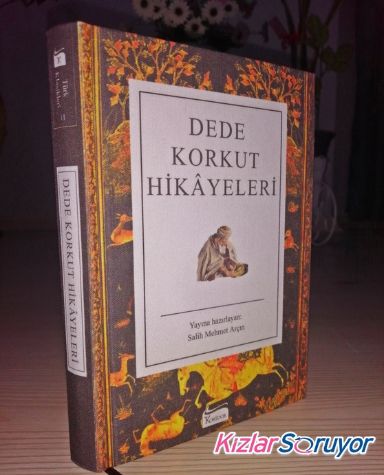 Türklerin Efsanevi Atası: Dede Korkut ve Hikâyeleri
