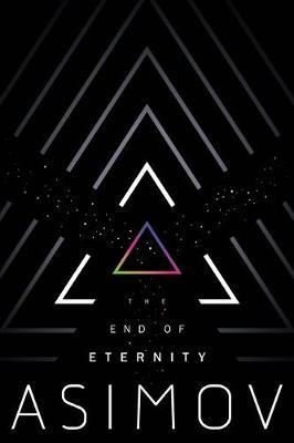 Sonsuzluğun Sonu (The End of Eternity) - Isaac Asimov