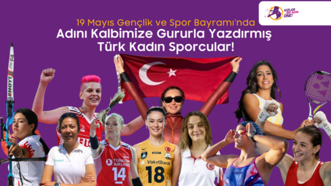 19 Mayıs Gençlik ve Spor Bayramı'nda Adını Kalbimize Gururla Yazdırmış Türk Kadın Sporcular!