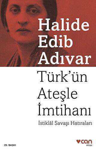 Türk’ün Ateşle İmtihanı - Halide Edib Adıvar