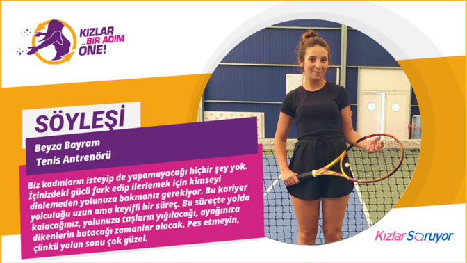 Spora Olan Aşkıyla Herkese Örnek Olacak Tenis Antrenörü Beyza Bayram Bize Kariyer Yolculuğunu Anlattı!
