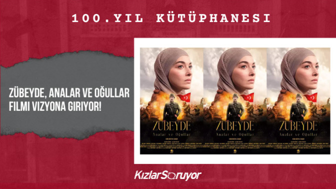 Zübeyde, Analar ve Oğullar Filmi Vizyona Giriyor!