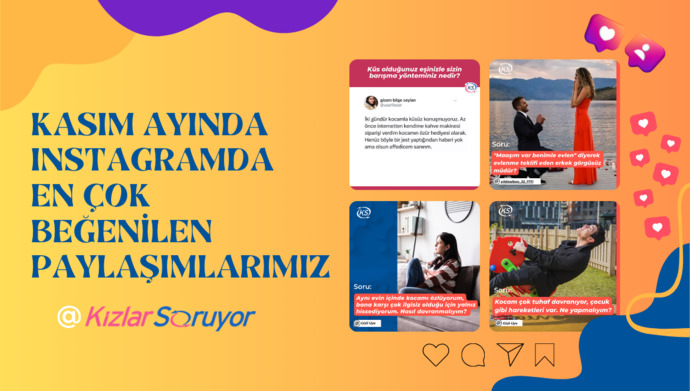 Kasım Ayında Instagramda En Çok Etkileşim Alan Top10 KızlarSoruyor Paylaşımları!💫