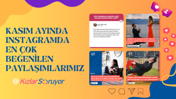 Kasım Ayında Instagram'da En Çok Etkileşim Alan Top10 KızlarSoruyor Paylaşımları!💫