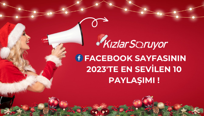 Facebook sayfasının 2023te en sevilen 10 paylaşımı!