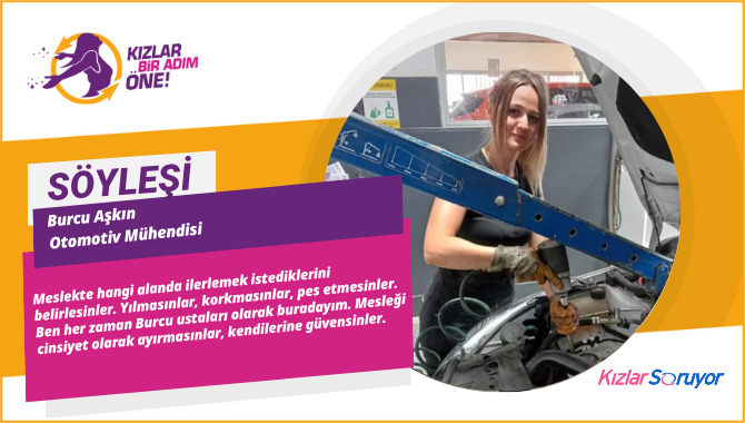 “Mesleğin Cinsiyeti Olmaz, Ustası Olur” Diyen Otomotiv Mühendisi Burcu Aşkın Kariyerini Anlatıyor!