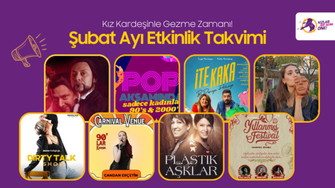 Kız Kardeşinle Gezme Zamanı!  Şubat  Ayının Bir Adım Öne Çıkan Etkinlikleri!