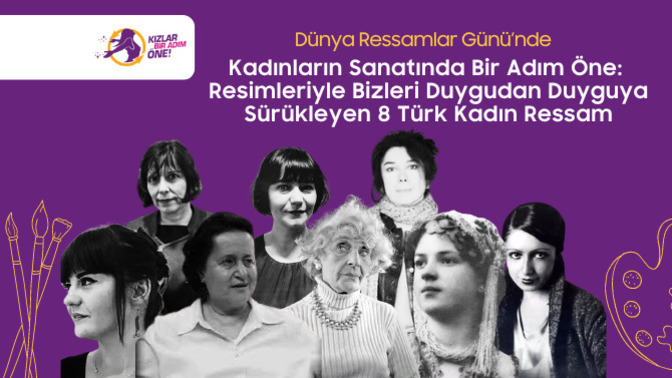 Kadınların Sanatında Bir Adım Öne: Resimleriyle Bizleri Duygudan Duyguya Sürükleyen 8 Türk Kadın Ressam