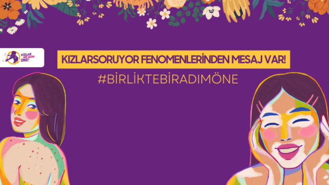 KızlarSoruyor Fenomenlerinin 8 Mart Kadınlar Günü'ne Özel Mesajı Var!