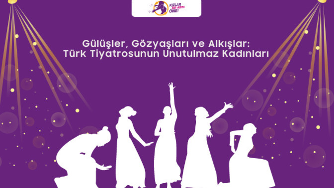 Gülüşler, Gözyaşları ve Alkışlar: Türk Tiyatrosunun Unutulmaz Kadınları 🎭