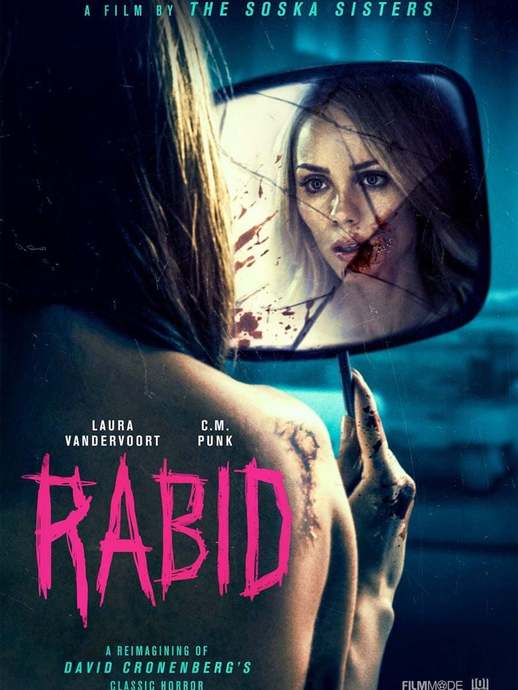 Tedavi Edilen Yüz, Değişen Kader: Rabid Filmini İzliyoruz!