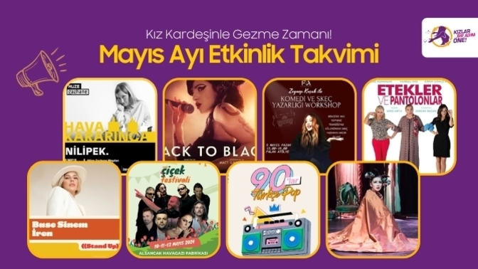 Bahar Ayının Son Demleri: Mayıs Ayının Bir Adım Öne Çıkan Etkinlikleri!