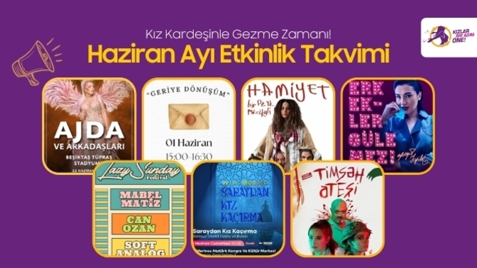 Nihayet Yaz Geldi: Haziran Ayının Bir Adım Öne Çıkan Etkinlikleri!